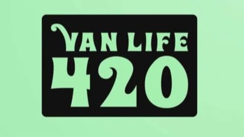 Van Life 420 Song