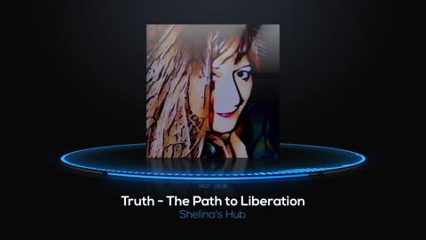 Truth - The Path to Liberation