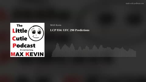 LCP 934: UFC 290 Predictions