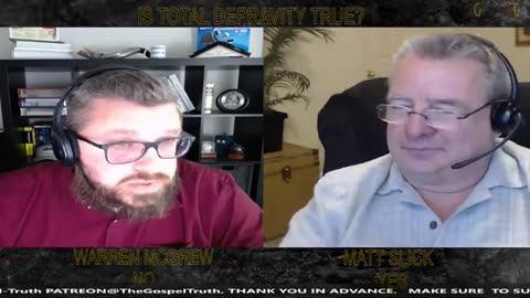 Is Total Depravity True A Debate, Warren McGrew Vs Matt Slick