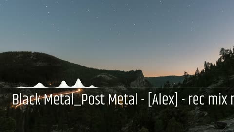 Black Metal_Post Metal - [Alex] - rec mix master