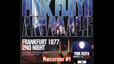 Pink Floyd 1977-01-27 Festhalle, Frankfurt, Germany (Audience Recording - Source 1)