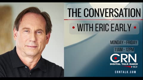 The Conversation with Eric Early 12-12-23