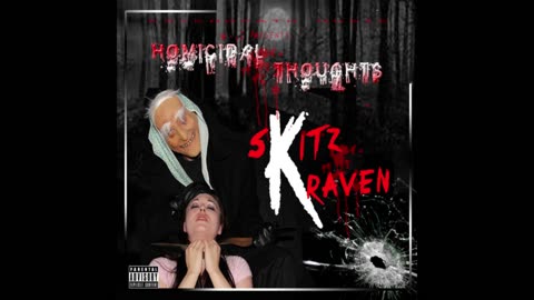 Skitz Kraven - Homicidal Thoughts Mixtape