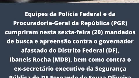 Polícia Federal cumpre mandados de busca e apreensão contra Ibaneis rocha