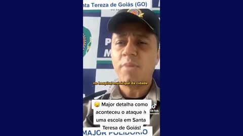 Noticias de Hoje: Major Narra o Atentado na Escola em Santa Teresa de Goiás!!