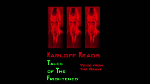 Boris Karloff reads Voice from the Grave from Tales of Suspense