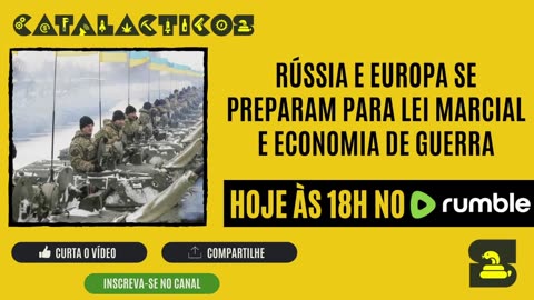 #31 Rússia e Europa Se Preparam Para Lei Marcial e Economia de Guerra