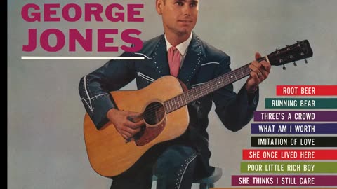 GeorgeJones She Thinks I Still Care