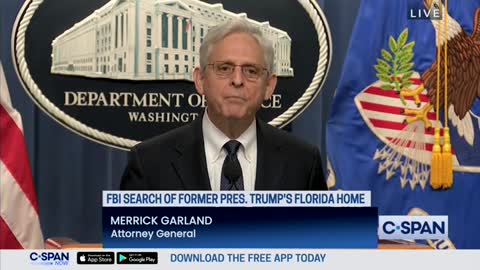 AG Garland: ‘I Personally Approved the Decision to Seek a Search Warrant in This Matter’