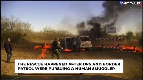 Texas DPS & Border Patrol Rush To Save Migrant In Burning Vehicle