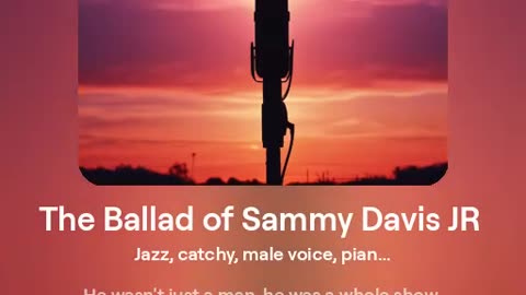 The Ballad of Sammy Davis JR