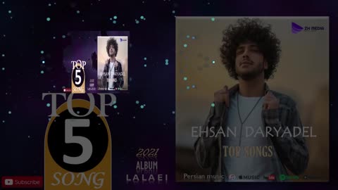 TOP 5 MUSIC BY EHSAN DARYADEL | ALBUM '#LALAEI' EHSAN DARYADEL 2021- احسان دریادل ! Эхсон Дарёдил!