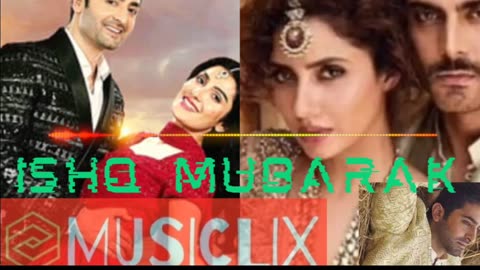 Bollywood love song Ishq Mubarak romantic Pakistani