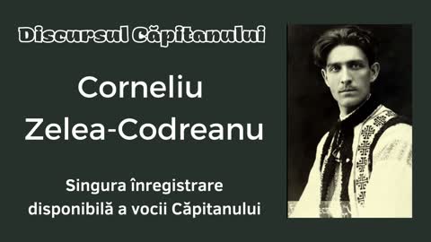 Corneliu Zelea Codreanu - Singura înregistrare audio