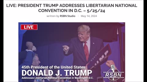 LIVE: President Trump Addresses Libertarian National Convention in D.C. 5 pm ET