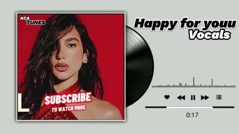 Vocal Music dua lipa - happy For You (Vocals Only)