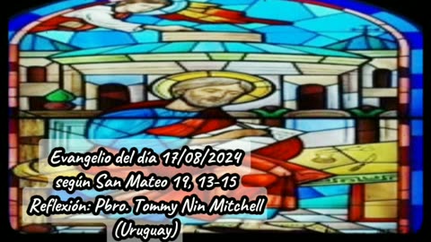 Evangelio del día 17/08/2024, según San Mateo 19, 13-15 - Pbro. Tommy Nin Mitchell