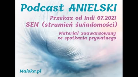 Angelic Podcast MESSAGE FROM INDI 07/2021