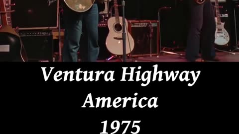 Ventura Highway - America 🇺🇸