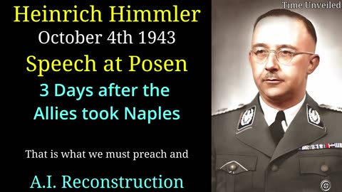 Hynrich Himmler Speech at Posen: AI Reconstruction