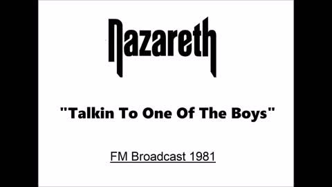 Nazareth - Talkin' To One Of The Boys (Live in Flint, Michigan 1981) FM Broadcast