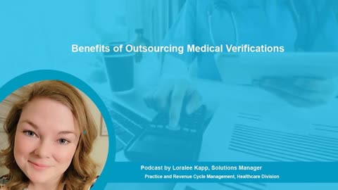 Benefits of Outsourcing Medical Verifications