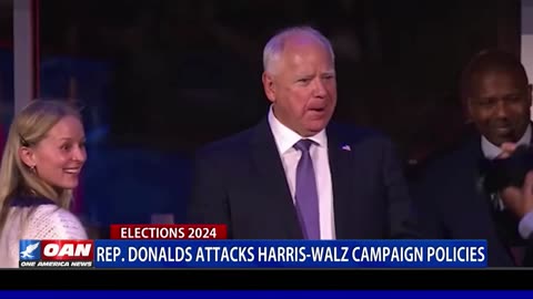 Rep. Donald’s Attack Harris-Walz Campaign Policies