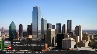 Dallas Trading Floor No 337 - Live July 19, 2021