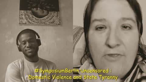 #SymposiumBerlin Uncensored : Domestic Violence and State Tyranny