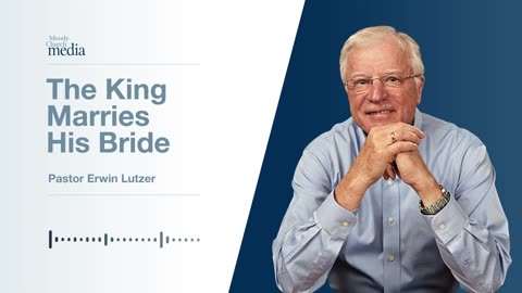 The King Marries His Bride | The King Is Coming #3 | Pastor Lutzer