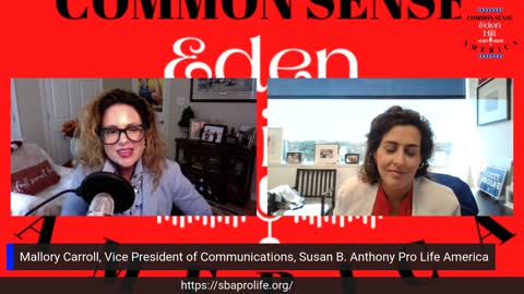 Common Sense America with Eden Hill & SBA Pro-Life America