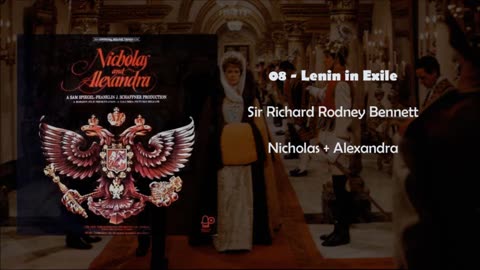 08 Lenin in Exile - Richard Rodney Bennett - Nicholas and Alexandra Soundtrack -1971