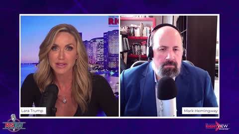 The Right View with Lara Trump and Mark Hemingway 10/21/21