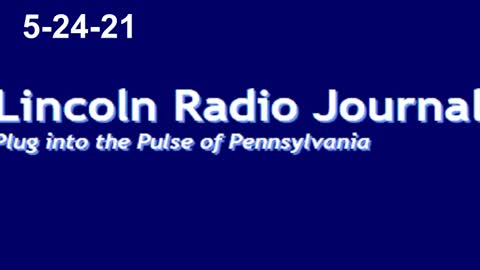 Lincoln Radio Journal 5-24-21