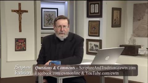 Scripture and Tradition with Fr. Mitch Pacwa - 2021-10-12 - Listening to God Pt. 40