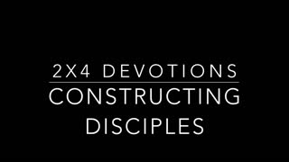 2x4 devotional, “littlest”, July 15, 2021