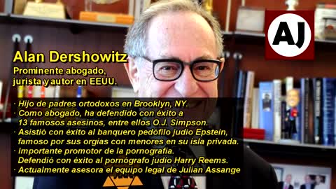 ALAN DERSHOWITZ, JUDÍO QUIEN NOS HABLA DEL PODER DE SU TRIBU