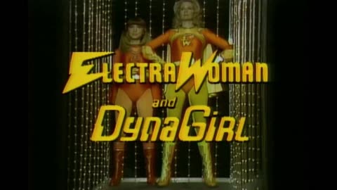 Electra Woman and Dyna Girl intro 1970's