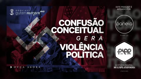 Confusão conceitual gera violência política | Guten Morgen #43 | Flavio Morgenstern