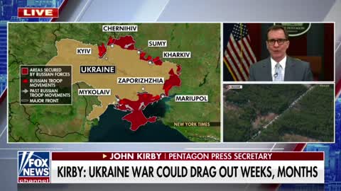 Pentagon Press Sec. John Kirby says the crisis in Ukraine could drag out for weeks or months