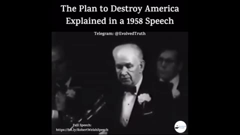 (1958) The Plan to Destroy America- Robert Welch speech