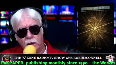 The 'X' Zone Radio/TV Show with Rob McConnell: Guest - AUDREY IRVINE