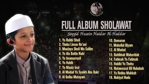 SHOLAWAT NABI MUHAMMAD _ SAYID HUSAIN HAEDAR FULL ALBUM