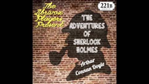 The Adventures of Sherlock Holmes Audio Book (Dramatic Reading)