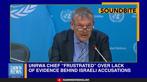 UNRWA Chief “Frustrated” Over Lack Of Evidence Behind Israeli Accusations