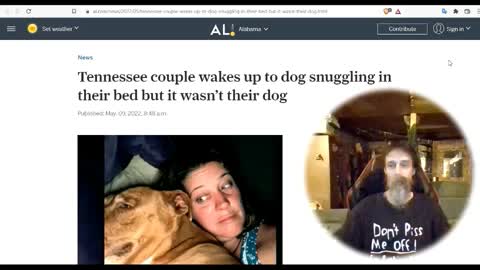 A TENNESSEE COUPLE WITH 3 DOGS WOKE UP WITH 4 WHEN A STRANGER CLIMBED IN BED AND SLEPT WITH THEM