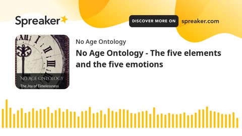 No Age Ontology - The five elements and the five emotions