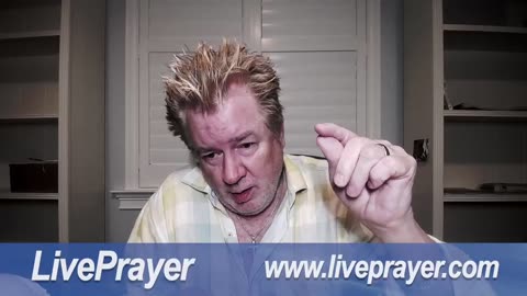 Liveprayer with Bill Keller 6/27/23