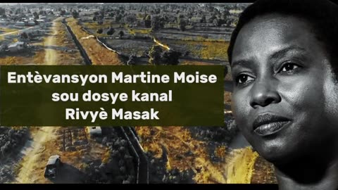 Intervention de Martine Moise sur le dossier de la Rivière Massacre.